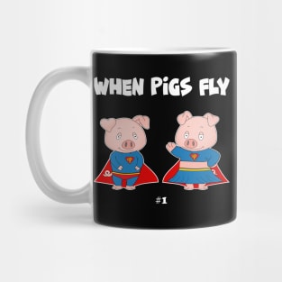 When Pigs Fly #1 Mug